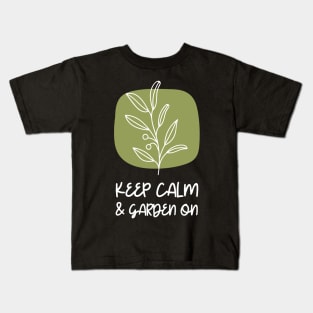 keep calm and garden on Kids T-Shirt